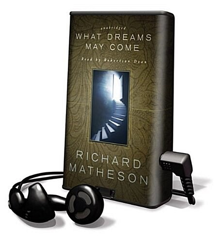 What Dreams May Come [With Earbuds] (Pre-Recorded Audio Player)