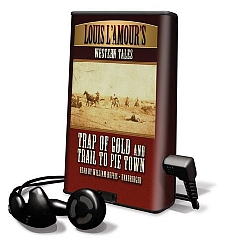 Louis LAmours Western Tales: Trap of Gold and Trail to Pie Town [With Earphones] (Pre-Recorded Audio Player)