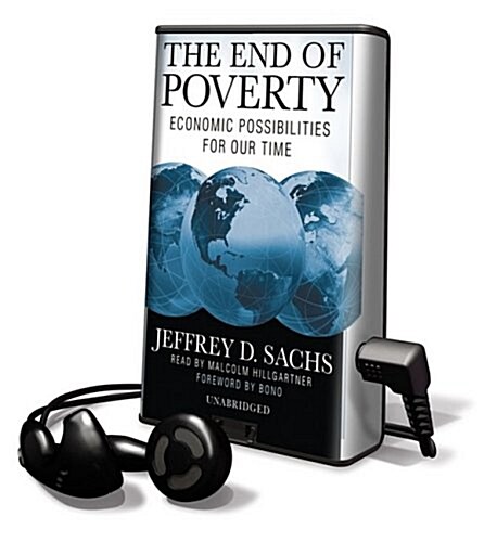 End of Poverty: Economic Possibilities for Our Time [With Earbuds] (Pre-Recorded Audio Player)