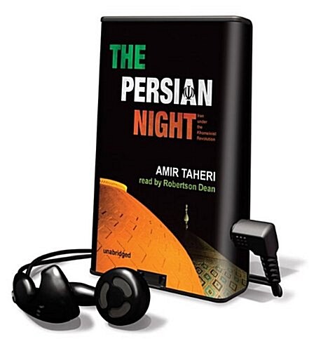 The Persian Night: Iran Under the Khomeinist Revolution [With Earbuds] (Pre-Recorded Audio Player)