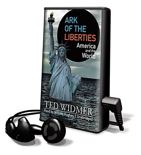 Ark of the Liberties: America and the World [With Earbuds] (Pre-Recorded Audio Player)