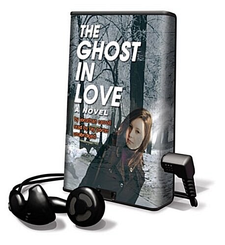 The Ghost in Love [With Earphones] (Pre-Recorded Audio Player)