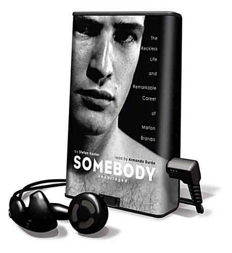 Somebody: The Reckless Life and Remarkable Career of Marlon Brando [With Headphones] (Pre-Recorded Audio Player)