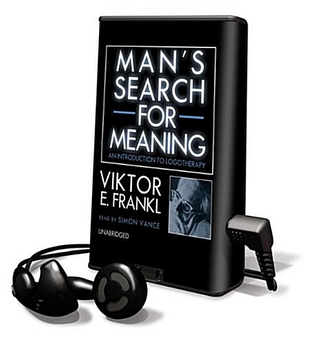 Mans Search for Meaning: An Introduction to Logotherapy [With Earbuds] (Pre-Recorded Audio Player)