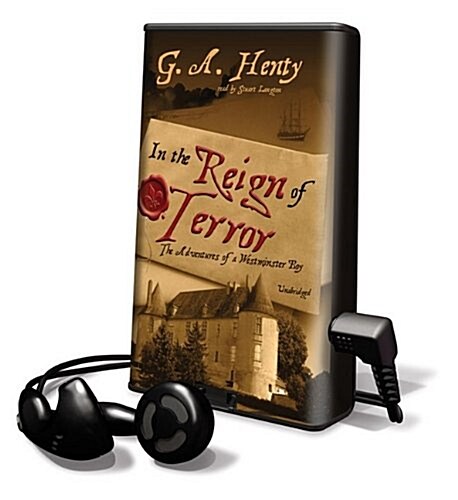 In the Reign of Terror: The Adventures of a Westminster Boy [With Earbuds] (Pre-Recorded Audio Player)