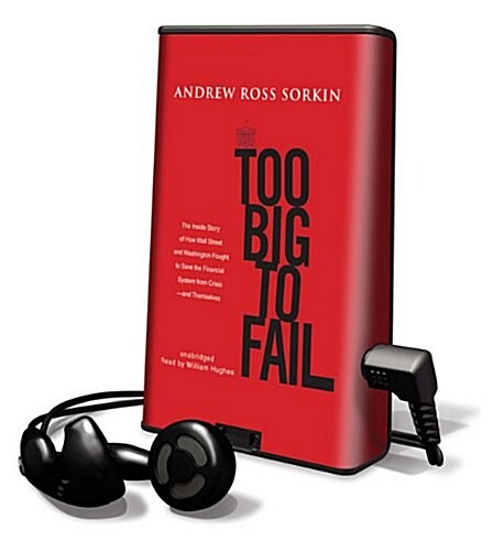 Too Big to Fail [With Earbuds] (Pre-Recorded Audio Player)