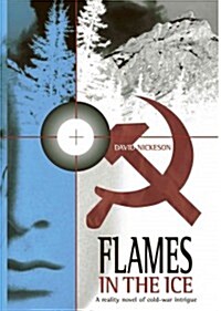 Flames in the Ice (Paperback)