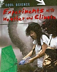 Experiments with Weather and Climate (Library Binding)