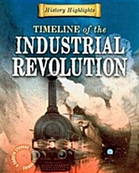 Timeline of the Industrial Revolution (Paperback)