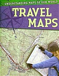 Travel Maps (Library Binding)