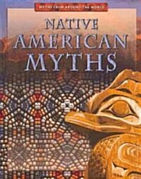 Native American Myths (Library Binding)