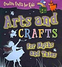 Arts and Crafts for Myths and Tales (Paperback)