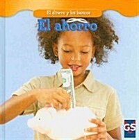 El Ahorro (Saving Money) (Library Binding)