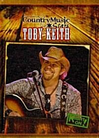 Toby Keith (Library Binding)