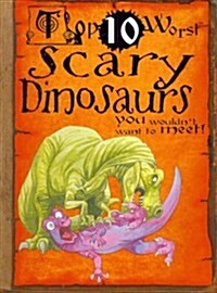 Scary Dinosaurs You Wouldnt Want to Meet! (Paperback)