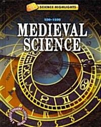 Medieval Science (500 - 1500) (Library Binding)