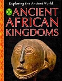 Ancient African Kingdoms (Library Binding)
