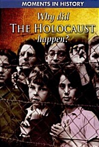 Why Did the Holocaust Happen? (Paperback)