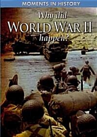 Why Did World War II Happen? (Paperback)