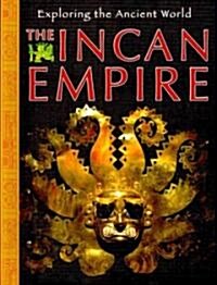 The Incan Empire (Library Binding)