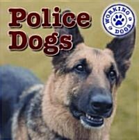 Police Dogs (Paperback)