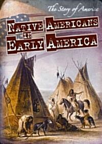 Native Americans in Early America (Paperback)