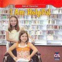 I Am Helpful (Library Binding)