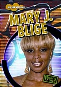 Mary J. Blige (Library Binding)