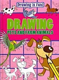 Drawing Pets and Farm Animals (Library Binding)