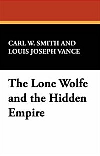 The Lone Wolf and the Hidden Empire (Paperback)