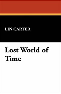 Lost World of Time (Paperback)