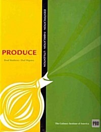 Kitchen Pro Series: Guide to Produce Identification, Fabrication and Utilization (Hardcover)
