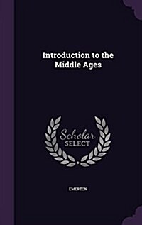 Introduction to the Middle Ages (Hardcover)