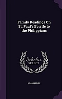 Family Readings on St. Pauls Epistle to the Philippians (Hardcover)