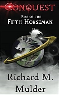 Conquest: Rise of the Fifth Horseman (Paperback)