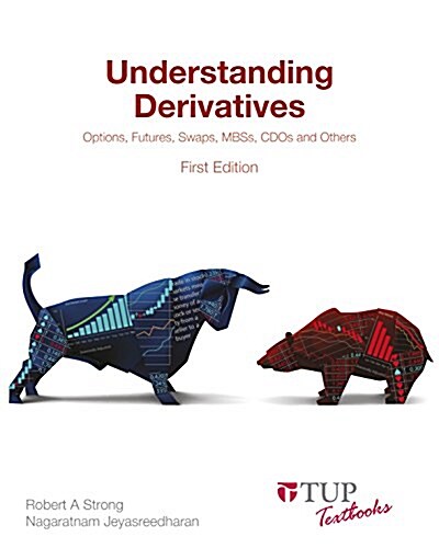 Understanding Derivatives: Options, Futures, Swaps, Mbss, Cdos and Others (Paperback)