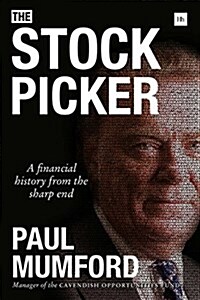 The Stock Picker : A Financial History from the Sharp End (Hardcover)