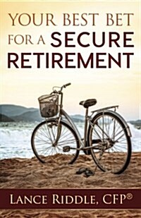 Your Best Bet for a Secure Retirement (Paperback)