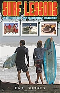 Surf Lessons: Stories of an Eastern Surfer (Paperback)