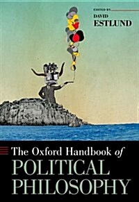 The Oxford Handbook of Political Philosophy (Paperback)