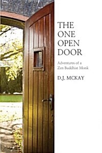 The One Open Door: Adventures of a Zen Buddhist Monk (Paperback)