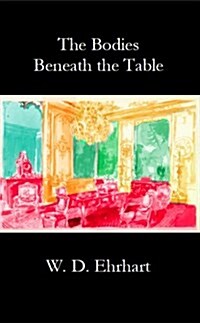 The Bodies Beneath the Table (Paperback)