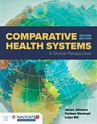 Comparative Health Systems: A Global Perspective (Paperback, 2)