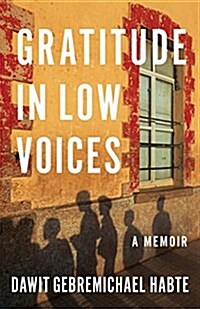 Gratitude in Low Voices: A Memoir (Hardcover)