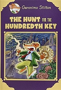 The Hunt for the 100th Key (Geronimo Stilton Special Edition) (Hardcover)