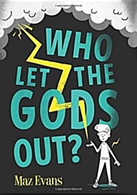 Who Let the Gods Out? (Hardcover)