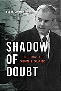 Shadow of Doubt: The Trial of Dennis Oland (Paperback)