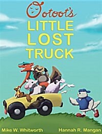 Ootoots Little Lost Truck (Hardcover)