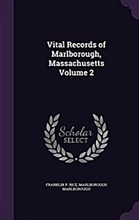 Vital Records of Marlborough, Massachusetts Volume 2 (Hardcover)