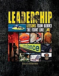 Leadership Lessons Behind the Front Line (Hardcover)